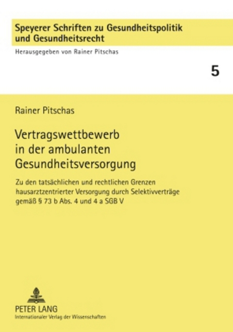 Vertragswettbewerb in der ambulanten Gesundheitsversorgung - Rainer Pitschas