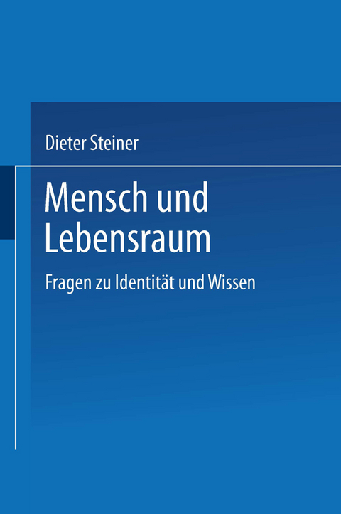 Mensch und Lebensraum - 