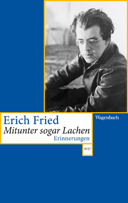 Mitunter sogar lachen - Erich Fried