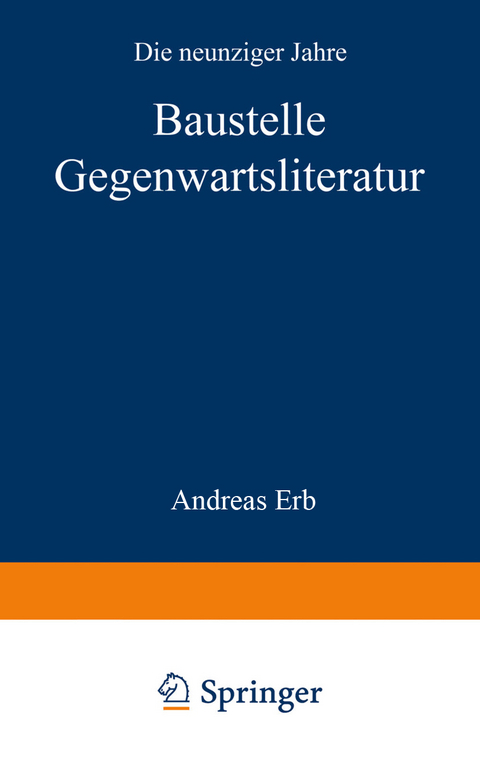 Baustelle Gegenwartsliteratur - 