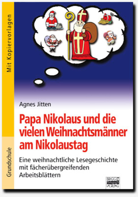 Brigg: F&auml;cher&uuml;bergreifend - Grundschule / Papa Nikolaus und die vielen Weihnachtsm&auml;nner am Nikolaustag