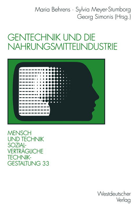 Gentechnik und die Nahrungsmittelindustrie - 