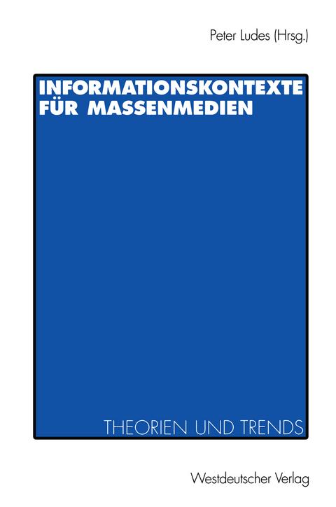 Informationskontexte f&uuml;r Massenmedien - 