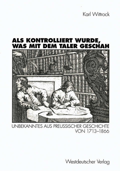 Als kontrolliert wurde, was mit dem Taler geschah - Karl Wittrock