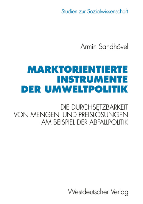 Marktorientierte Instrumente der Umweltpolitik - Armin Sandh&ouml;vel