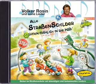 Alle Straßenschilder hüpfen fröhlich in die Höh' (CD)
