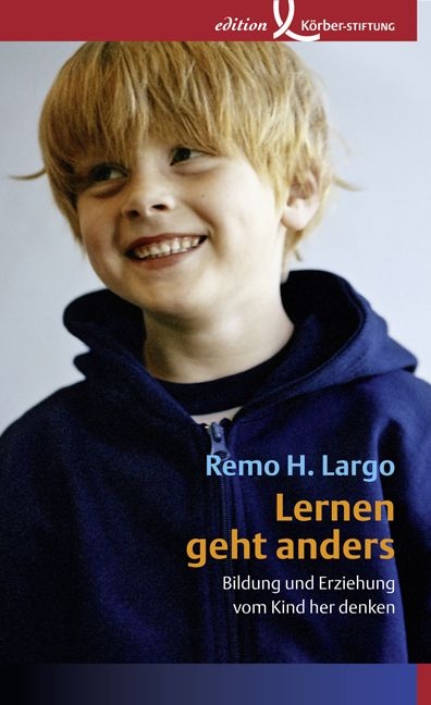 Lernen geht anders - Remo H. Largo