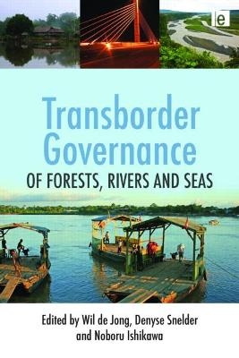 Transborder Governance of Forests, Rivers and Seas - 