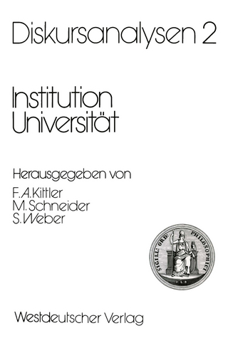 Diskursanalysen 2: Institution Universität