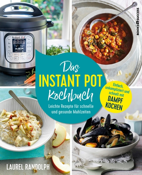 Das Instant-Pot-Kochbuch -  Laurel Randolph