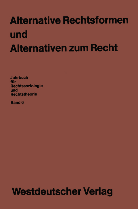 Alternative Rechtsformen und Alternativen zum Recht - Ekkehard Klausa