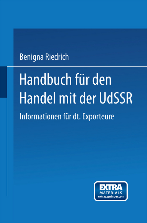 Handbuch f&uuml;r den Handel mit der UdSSR - Benigna Riedrich