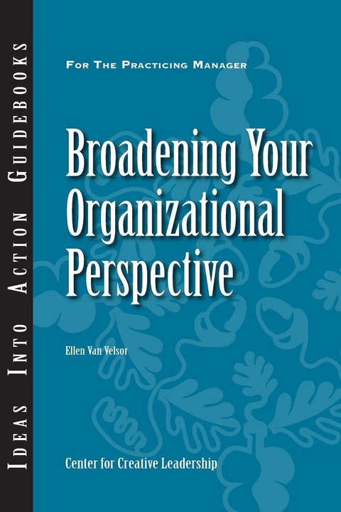 Broadening Your Organizational Perspective -  Van Velsor