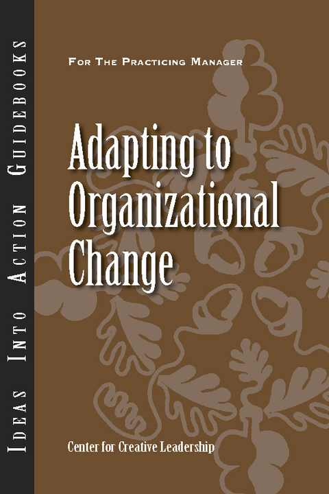 Adapting to Organizational Change -  Dinwoodie,  Marshall,  McCallian,  Sereno,  Shields,  Zhao