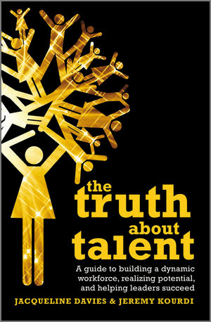 The Truth about Talent - Jacqueline Davies, Jeremy Kourdi