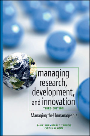 Managing Research, Development and Innovation - Ravi Jain, Harry C. Triandis, Cynthia W. Weick