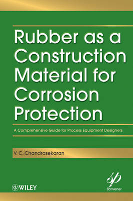 Rubber as a Construction Material for Corrosion Protection - V. C. Chandrasekaran