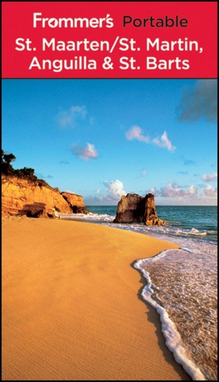 Frommer's Portable St. Maarten/St. Martin, Anguilla and St. Barts