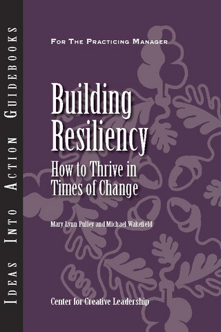 Building Resiliency: How to Thrive in Times of Change