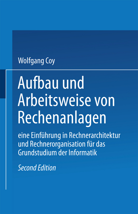 Aufbau und Arbeitsweise von Rechenanlagen - Coy Wolfgang