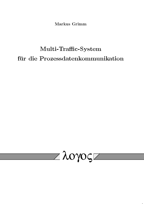 Multi-Traffic-System f&uuml;r die Prozessdatenkommunikation - Markus Grimm