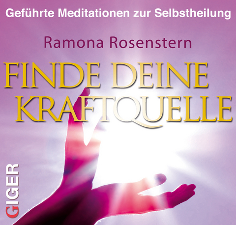 Finde deine Kraftquelle - Ramona Rosenstern
