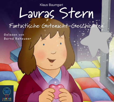 Lauras Stern - Fantastische Gutenacht-Geschichten - Klaus Baumgart, Cornelia Neudert