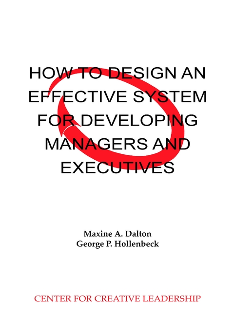 How to Design an Effective System for Developing Managers and Executives -  DALTON,  Hollenbeck