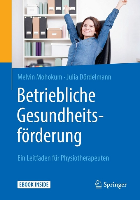 Betriebliche Gesundheitsf&ouml;rderung - Melvin Mohokum, Julia D&ouml;rdelmann