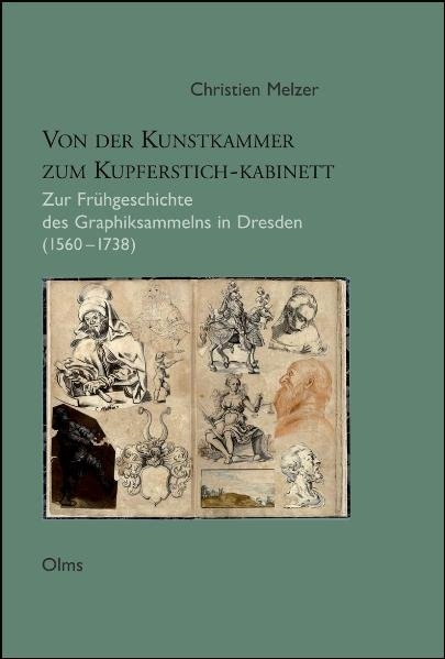 Von der Kunstkammer zum Kupferstich-Kabinett - Christien Melzer