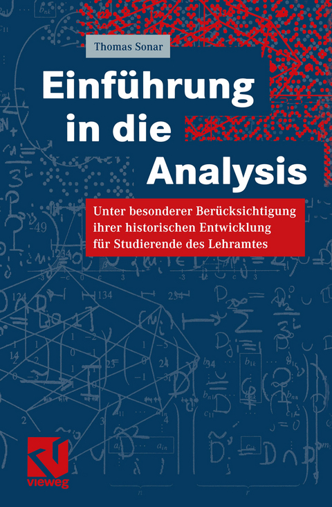 Einf&uuml;hrung in die Analysis - Thomas Sonar