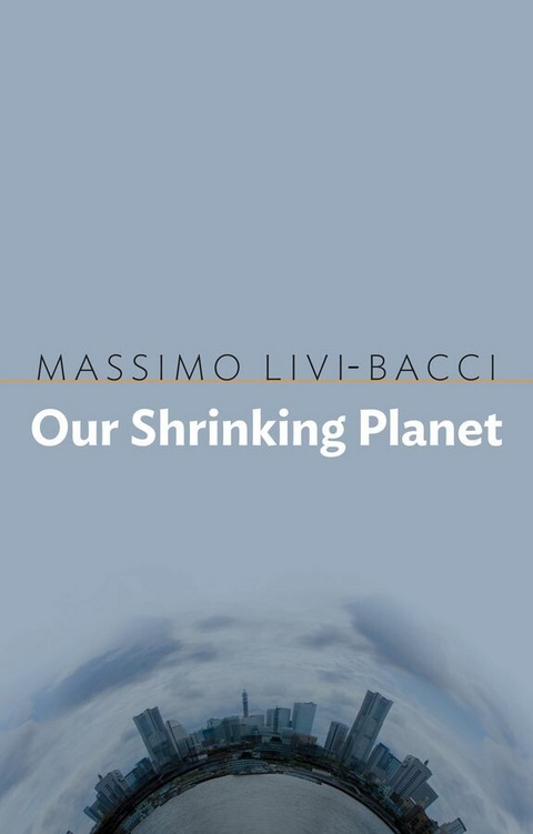 Our Shrinking Planet - Massimo Livi-Bacci