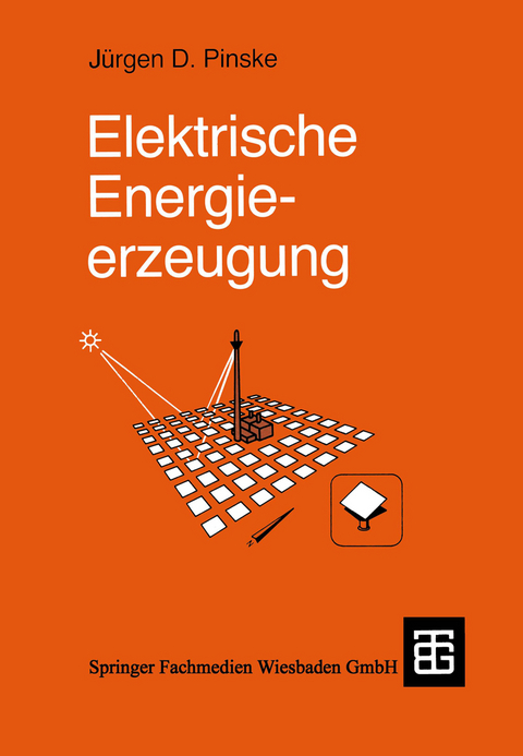 Elektrische Energieerzeugung - J&uuml;rgen Pinske