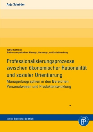 Professionalisierungsprozesse zwischen ökonomischer Rationalität und sozialer Orientierung