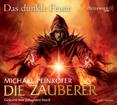 Die Zauberer 3: Die Zauberer, Das dunkle Feuer - Michael Peinkofer
