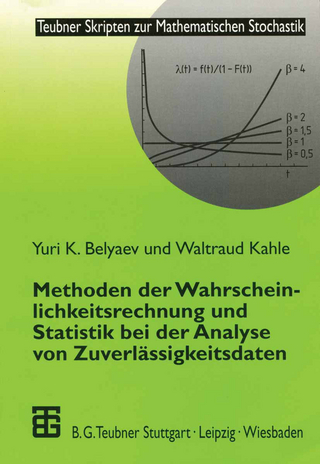 Methoden der Wahrscheinlichkeitsrechnung und Statistik bei der Analyse von Zuverlässigkeitsdaten