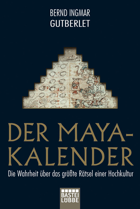 Der Maya-Kalender - Bernd Ingmar Gutberlet