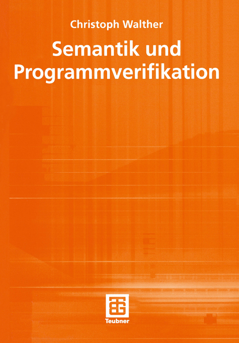 Semantik und Programmverifikation - Christoph Walther