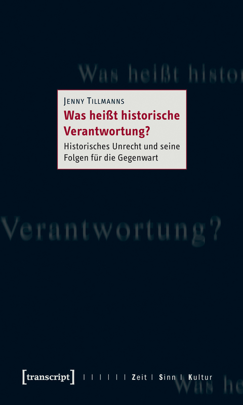 Was hei&szlig;t historische Verantwortung? - Jenny Tillmanns