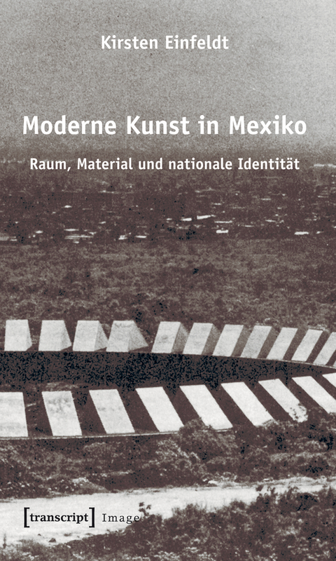 Moderne Kunst in Mexiko - Kirsten Einfeldt