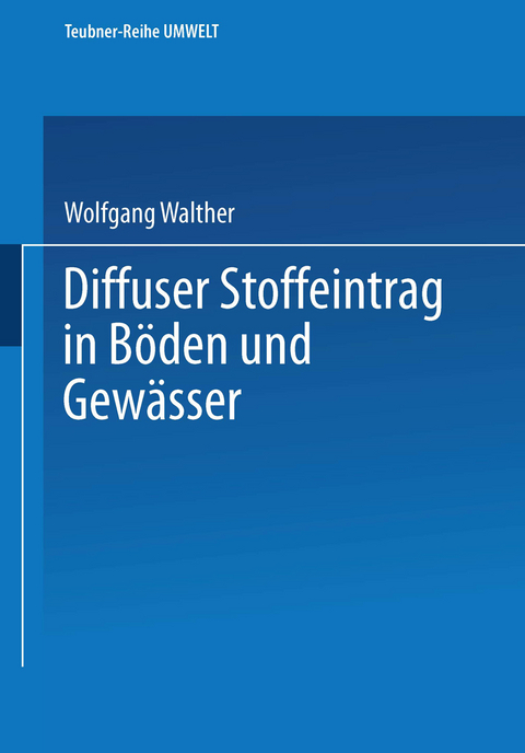 Diffuser Stoffeintrag in B&ouml;den und Gew&auml;sser