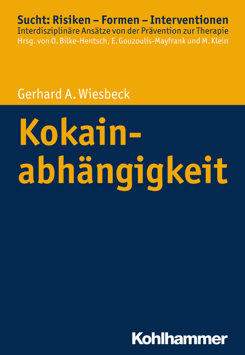 Kokainabh&auml;ngigkeit - Gerhard A. Wiesbeck