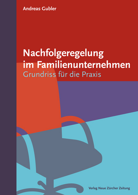 Nachfolgeregelung im Familienunternehmen - Andreas Gubler