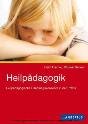 Heilp&auml;dagogik - Heidi Fischer, Michael Renner