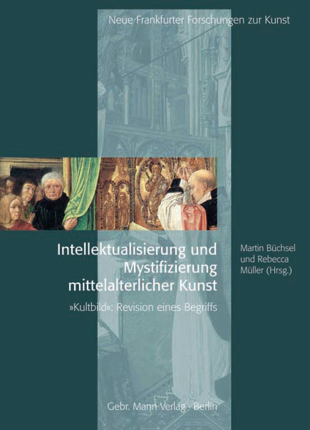 Intellektualisierung und Mystifizierung mittelalterlicher Kunst - 