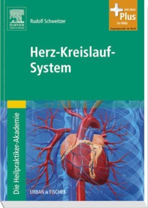 Die Heilpraktiker-Akademie in 14 Bänden / Die Heilpraktiker-Akademie. Herz-Kreislauf-System