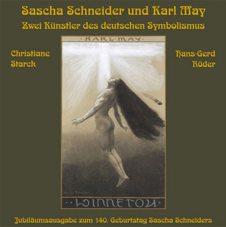 Sascha Schneider und Karl May