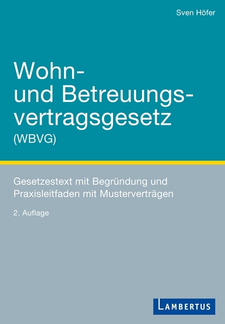 Wohn- und Betreuungsvertragsgesetz (WBVG) - Sven H&ouml;fer