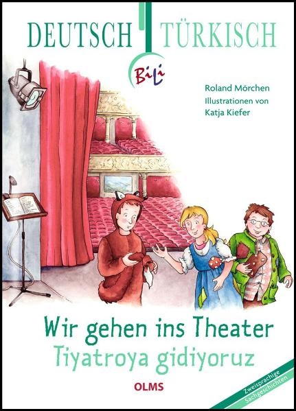 Wir gehen ins Theater - Tiyatroya gidiyoruz - Roland M&ouml;rchen