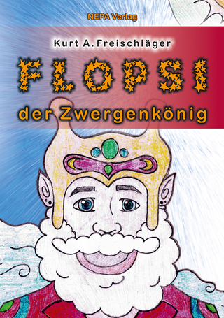 Flopsi der Zwergenkönig